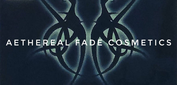 Aethereal Fade Cosmetics